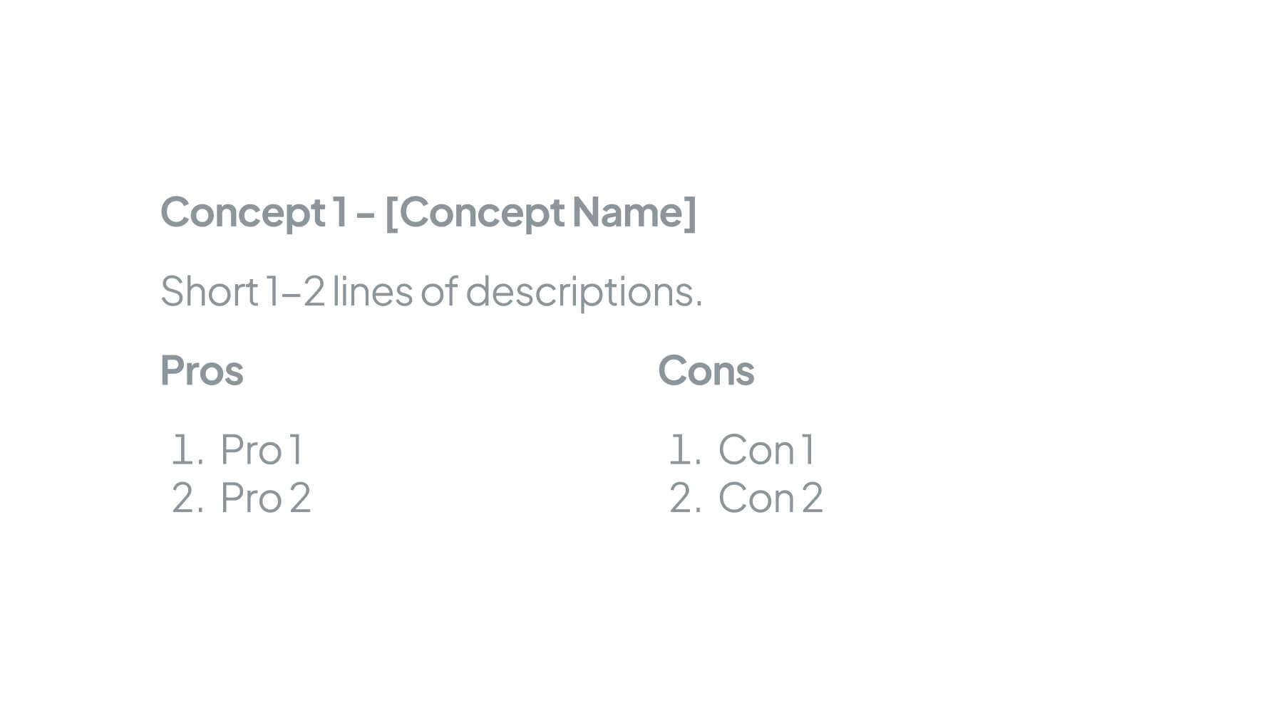 A slide that displays the concept name and its pros and cons